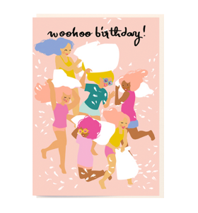 Birthday funky quirky unusual modern cool card cards greetings greeting original classic wacky contemporary art illustration fun vintage retro noi girls pillow fight birthday woohoo