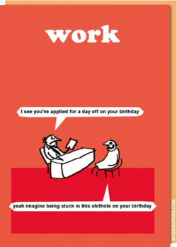 Birthday funky quirky unusual modern cool card cards greetings greeting original classic wacky contemporary art illustration fun vintage retro modern-toss birthday work funny rude swearing