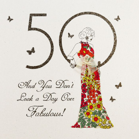 You don’t look a day over Fabulous Happy Birthday 50 – Malarkey Cards