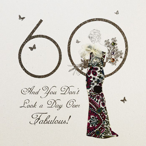 You don’t look a day over Fabulous Happy Birthday 60 – Malarkey Cards