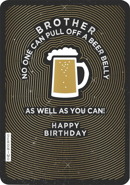 Malarkey Cards Brighton sell funky quirky unusual modern cool card cards greetings greeting original classic wacky contemporary art photographic birthday fun vintage foil embossed no-one can pull off a beer belly as well as you can brother