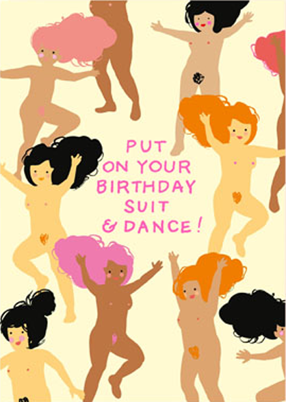 Malarkey Cards Brighton sell funky quirky unusual modern cool original classic wacky contemporary art illustration photographic distinctive vintage retro funny rude humorous birthday seasonal greetings cards noi publishing nudies put on your birthday suit and dance