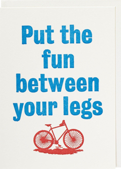 Malarkey Cards Brighton sell funky quirky unusual modern cool original classic wacky contemporary art illustration photographic distinctive vintage retro funny rude humorous birthday seasonal greetings cards archivist put the fun between your legs bicycle